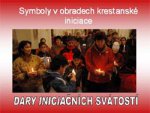 1003-27 Symboly v obřadech křesťanské iniciace 1003-27 Symboly v obřadech křesťanské iniciace